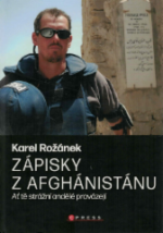 Zápisky z Afghánistánu : ať tě strážní andělé provázejí