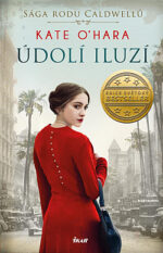 Údolí iluzí : sága rodu Caldwellů