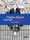 Václav Havel mocný bezmocný ve 20. století