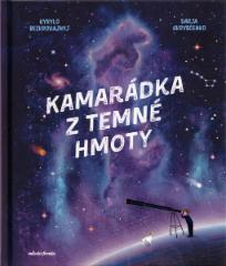 Kamarádka z temné hmoty