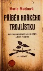 Příběh hořkého trojlístku