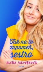 Tak na to zapomeň, sestro: 9.díl