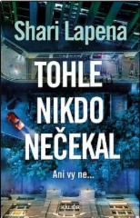 Tohle nikdo nečekal